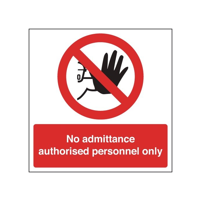 No Admittance Authorised Personnel Only Plastic Sign