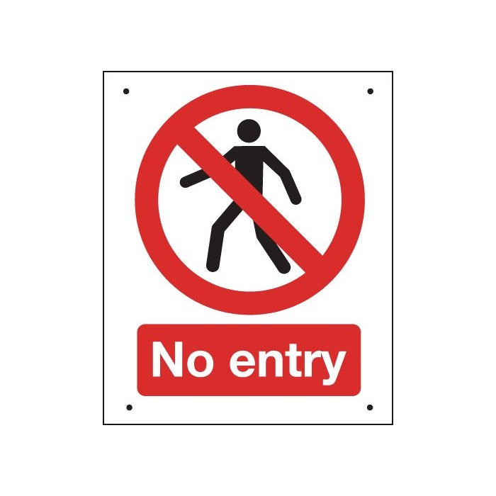 No Entry Vandal Resistant Prohibition Signs