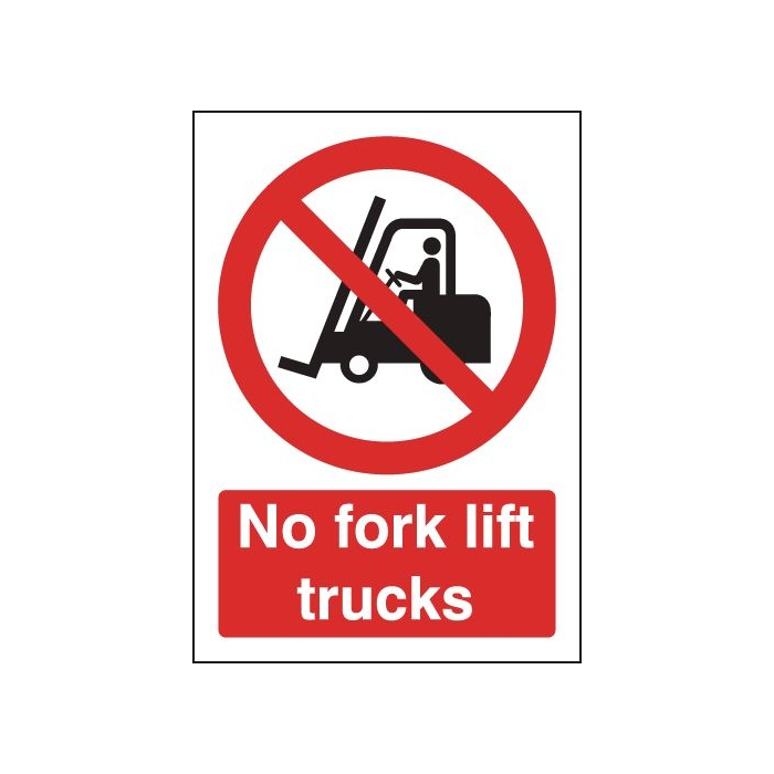 No Fork Lift Trucks Sign