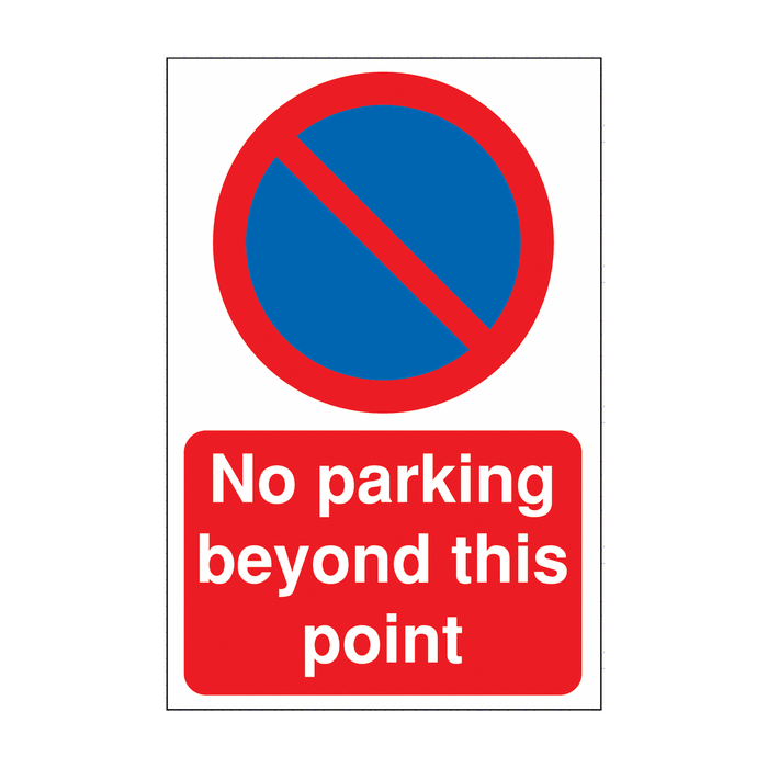 No Parking Beyond This Point Car Park Signs