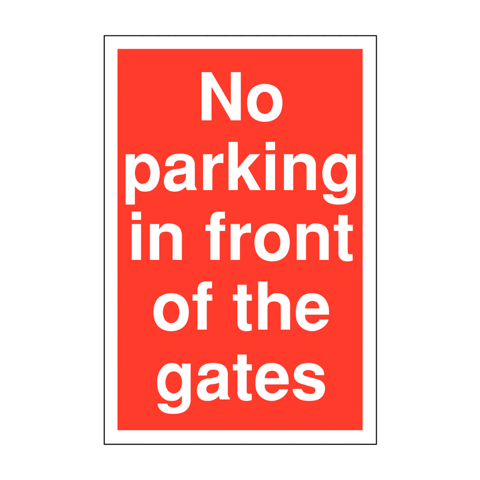 No Parking In Front Of The Gates Signs