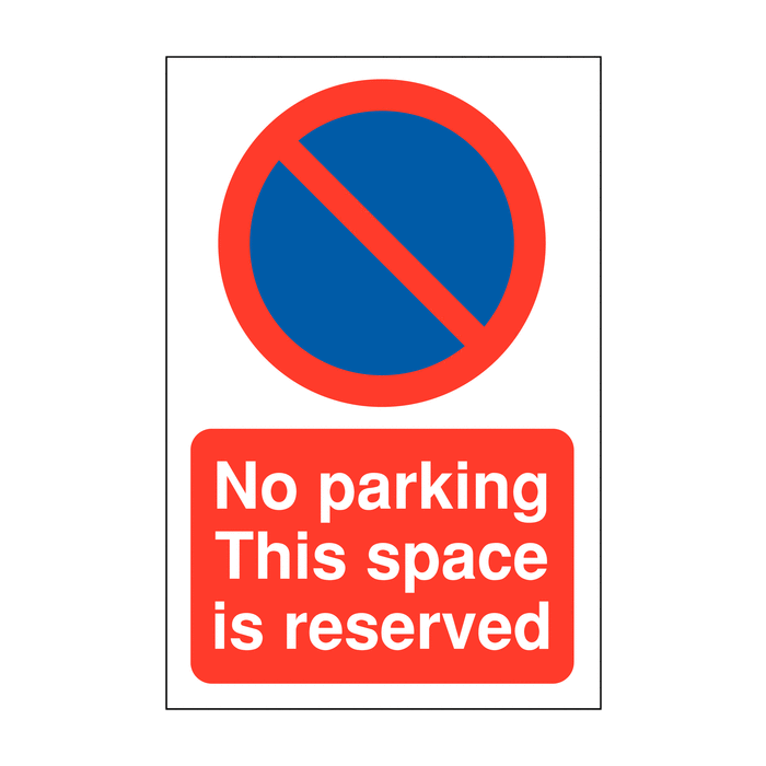 No Parking This Space Is Reserved Car Park Signs