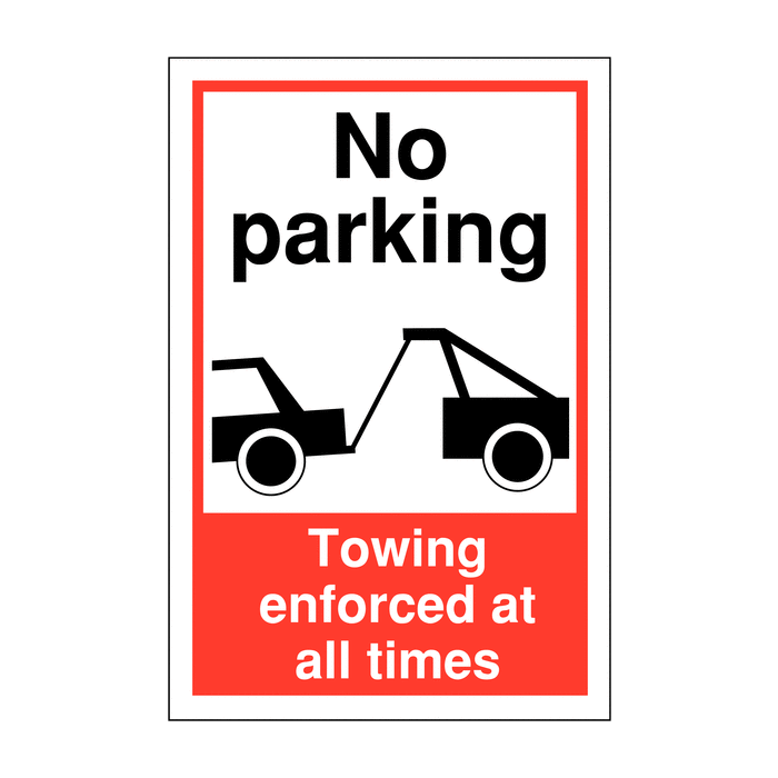 No Parking Towing Enforced At All Times Signs