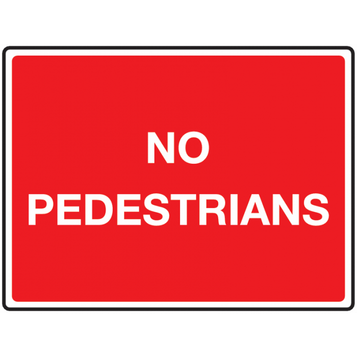 NO PEDESTRIANS Reflective Road Traffic Signs