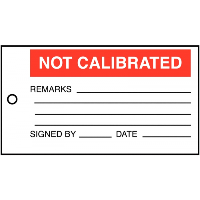 Not Calibrated Tags are heavy-duty vinyl calibration tags used by calibration inspectors for attaching to instruments, equipment and machinery to let people know the items have not been calibrated, 