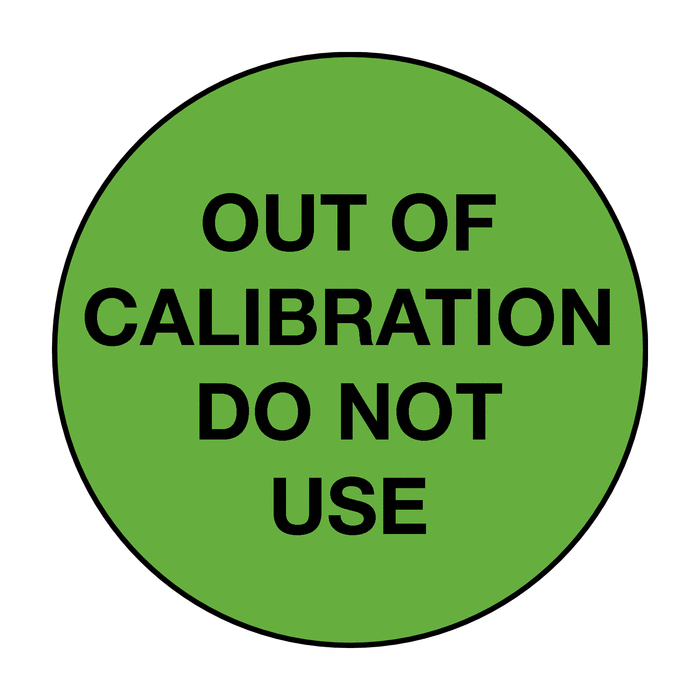 Out Of Calibration Do Not Use Small Calibration Labels