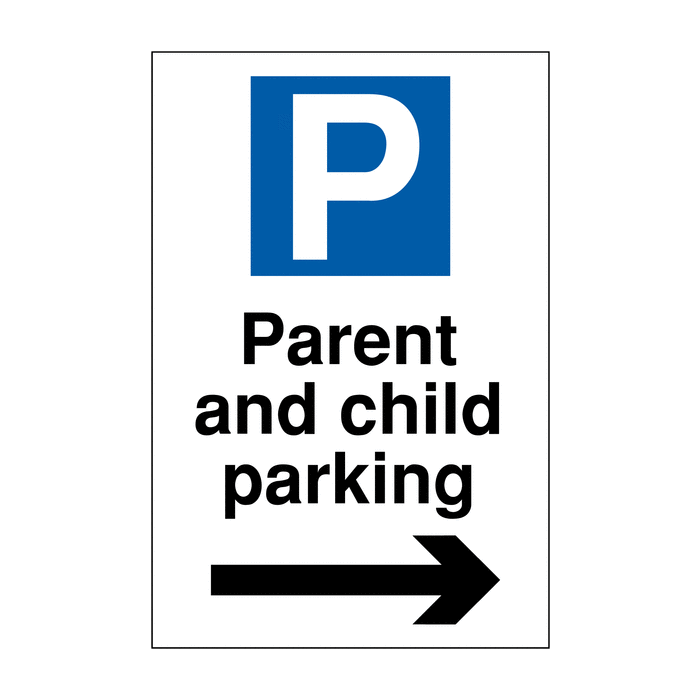 Parent And Child Parking With Right Arrow Signs