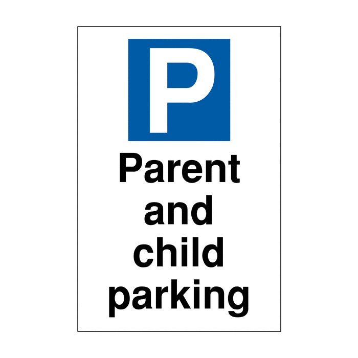 Parent And Child Parking Sign