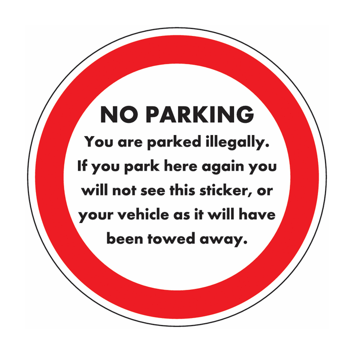Park Here Again Vehicle Towed Away No Parking Stickers