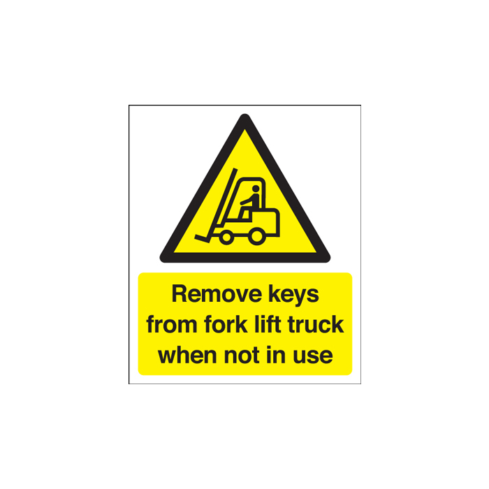 Remove Keys From Fork Lift Truck When Not In Use Sign
