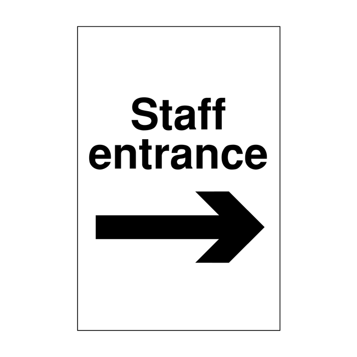Staff Entrance With Arrow Right Staff Parking Signs