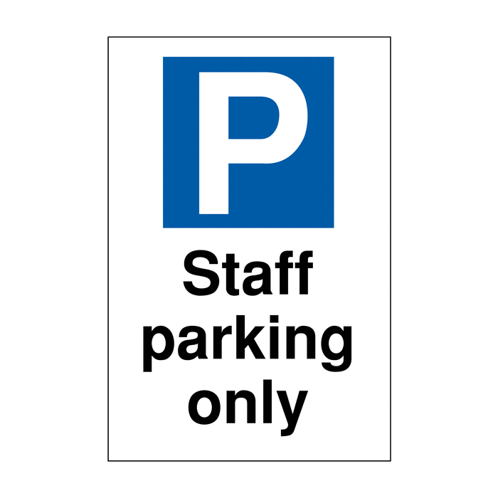 Staff Parking Only Reserved Parking Staff Parking Only Signs