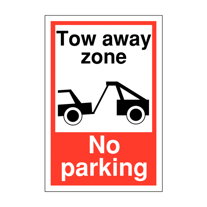 Tow Away Zone No Parking Vehicle Parking Restriction Signs