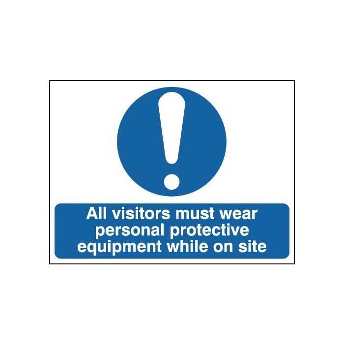 Visitors Must Wear PPE Whilst On Site Mandatory Signs