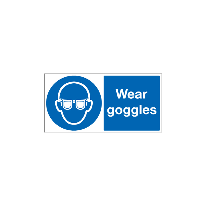 Wear Goggles Mandatory Safety Signs