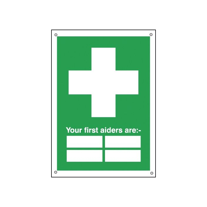Your First Aiders Are: Aluminium Information Signs