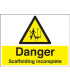 Danger Scaffolding Incomplete Stanchion Warning Sign