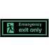 Emergency Exit Only Glow In The Dark Signs