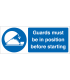 Guards Must be in Position Sign Size (H x W) 100 x 250 mm