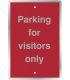 Parking For Visitors Only Steel Sign