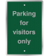 Parking For Visitors Only Steel Sign