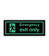 Xtra-Glo Emergency Exit Only Signs
