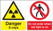 Danger X-Rays Do Not Enter When Red Light Is On Signs