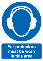 Ear Protectors Must Be Worn In This Area Signs