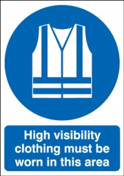 High Visibility Clothing Must Be Worn In This Area Signs