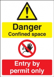 Danger Confined Space & Entry By Permit Only Signs