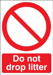 Do Not Drop Litter Signs