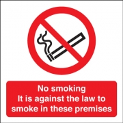It Is Against The Law To Smoke In These Premises Signs