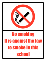 It Is Against The Law To Smoke In This School Signs