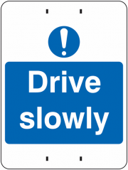 Drive Slowly Post Mount Signs