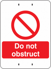 Do Not Obstruct Post Mount Signs