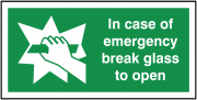 In Case Of Fire Break Glass To Open Signs