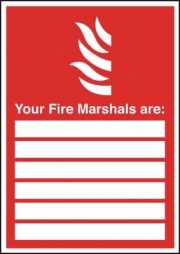 Your Fire Marshals Are: Signs