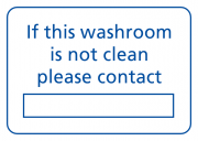 If This Washroom Is Not Clean Please Contact Signs