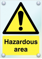 Warning Hazardous Area Acrylic Sign
