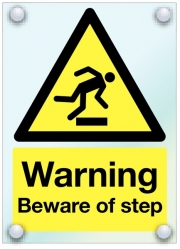 Warning Beware Of Step Acrylic Sign