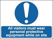 Visitors Must Wear PPE Whilst On Site Signs