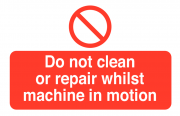 Do Not Clean Whilst Machine In Motion Labels