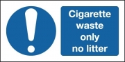 Cigarette Waste Only No Litter Signs