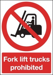 Fork Lift Trucks Prohibition Signs