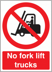 No Fork Lift Trucks Polycarbonate Sign