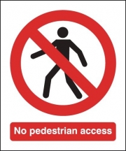 No Pedestrian Access Signs
