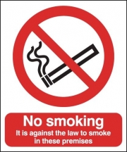 It Is Against The Law To Smoke In These Premises Signs