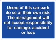 Users Of This Car Park At Own Risk Signs