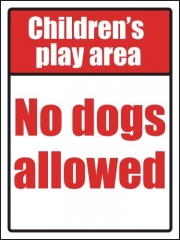 Childrens Play Area No Dogs Allowed Signs