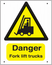 Danger Fork Lift Trucks Vandal Resistant Sign